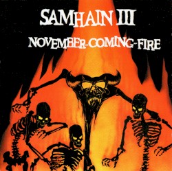 Samhain III: November-Coming-Fire