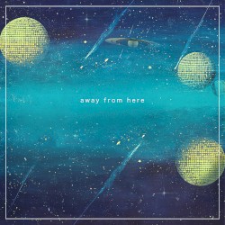 Away From Here