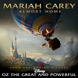Almost Home (Music from the Motion Picture "Oz the Great and Powerful")