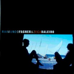 Raimundo Fagner & Zeca Baleiro