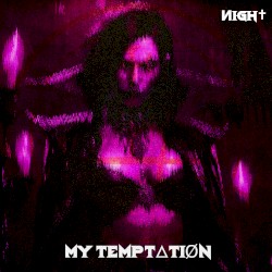 MY TEMPTᐃTIØN