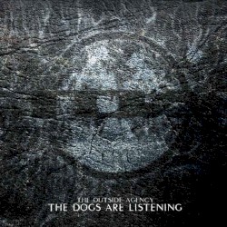 The Dogs Are Listening