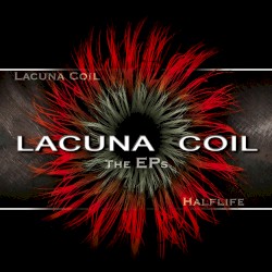 The EPs: Lacuna Coil / Halflife