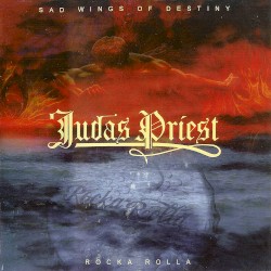 Rocka Rolla / Sad Wings of Destiny