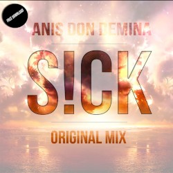 S!CK (Original Mix)