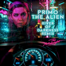 River of Darkness (Primo the Alien remix)