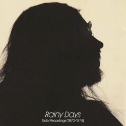 Rainy Days (1970-1974)