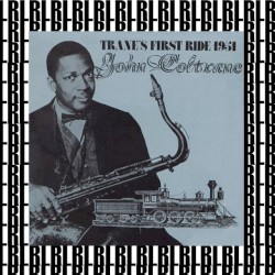 Trane's First Ride, Birdland 1951 (Live)
