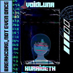 Breakcore, Not Even Once