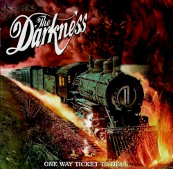 One Way Ticket to Hell …and Back