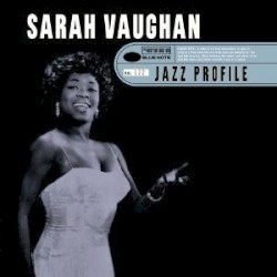 Jazz Profile: Sarah Vaughan