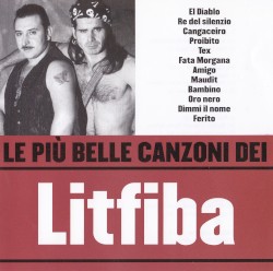 Le più belle canzoni dei Litfiba