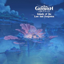 Genshin Impact - Islands of the Lost and Forgotten