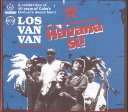 Havana Si! The Very Best Of
