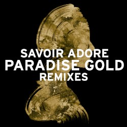Paradise Gold: Remixes