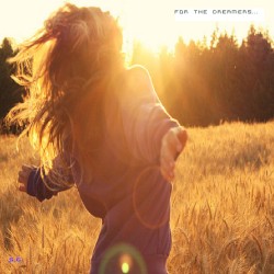 For The Dreamers...