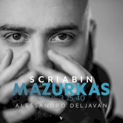 Mazurkas, Opp. 3, 25 & 40