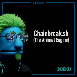 Chainbreak.sh (The Animal Engine)