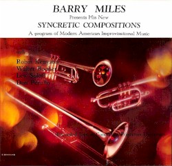 Presents His New Syncretic Compositions: A Program of Modern American Improvisational Music