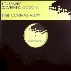 Something Good '08 (High Contrast remix)