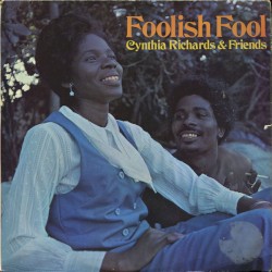 Cynthia Richards & Friends - Foolish Fool