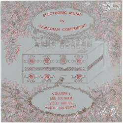 Electronic Music by Canadian Composers, Volume I