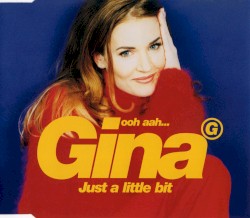 Ooh Aah… Just a Little Bit