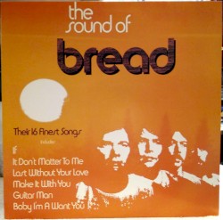 The Sound of Bread: Their 16 Finest Songs