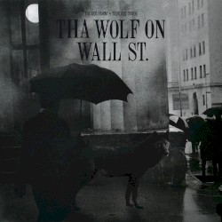 Tha Wolf on Wall St
