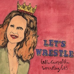 In the Court of the Wrestling Let's