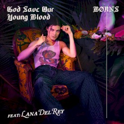 God Save Our Young Blood