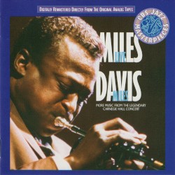 Live Miles: More Music From the Legendary Carnegie Hall Concert
