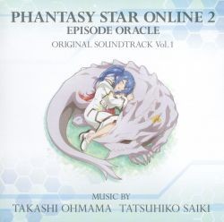 PHANTASY STAR ONLINE 2: EPISODE ORACLE ORIGINAL SOUNDTRACK Vol. 1