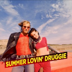 Summer Lovin' Druggie