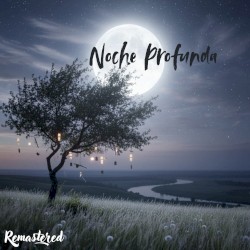 Noche Profunda (Remastered)