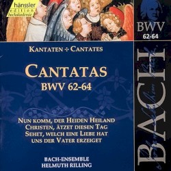 Cantatas, BWV 62–64
