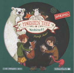 Die Schule der magischen Tiere - Versteinert!