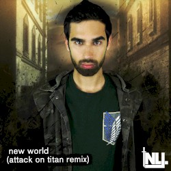New World (Attack on Titan Remix)