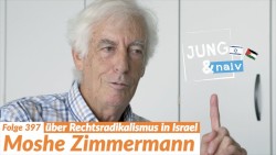 Jung & Naiv #397, „Moshe Zimmermann über Rechtsradikalismus in Israel“