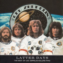 Latter Days: The Best of Led Zeppelin, Volume Two