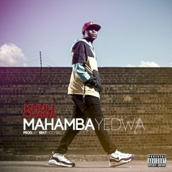 Mahamba Yedwa