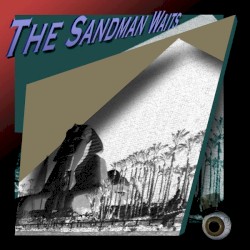The Sandman Waits