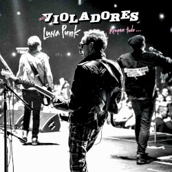 Luna Punk: Rompan todo…