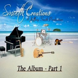 Smooth Creations the Album, Pt. 1
