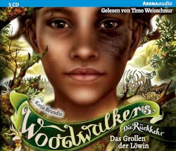 Woodwalkers - Die Rückkehr 03: Das Grollen der Löwin