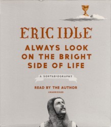 Always Look on the Bright Side of Life (a Sortabiography)