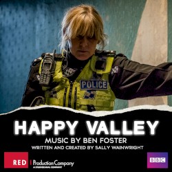 Happy Valley Series 1 & 2 (original Television Soundtrack)