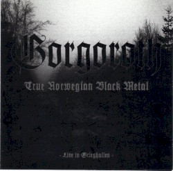 True Norwegian Black Metal: Live in Grieghallen
