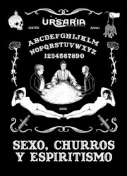 Sexo, churros y espiritismo