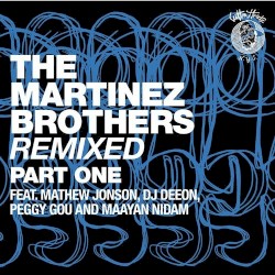 The Martinez Brothers Remixed Part 1